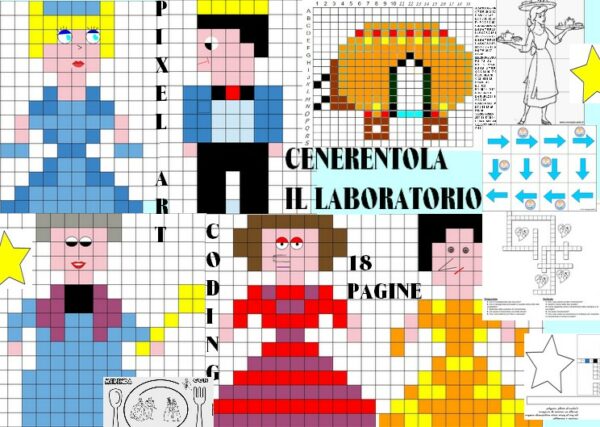 21. CENERENTOLA LABORATORIO COMPLETO, coding - pixel art 6 nuove figure, pagine 18 totali