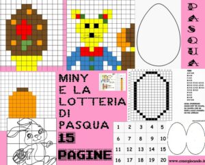 MINY E LA LOTTERIA DI PASQUA laboratorio con pixel art Pasqua, 15 pagine