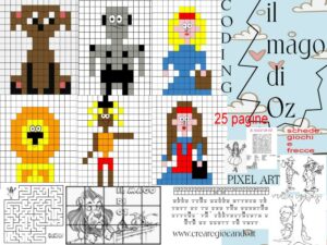 28. IL MAGO DI OZ, LABORATORIO COMPLETO. CODING, PIXEL ART E GIOCHI. 25 PAGINE TOTALI